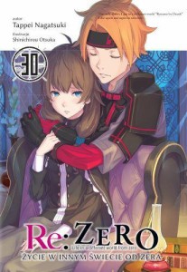 Re: Zero - Życie w innym świecie od zera LN - tom 30