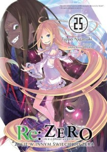 Re: Zero - Życie w innym świecie od zera LN - tom 25