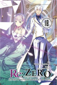 Re: Zero - Życie w innym świecie od zera LN - tom 18