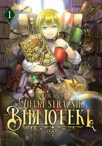 Wielki Strażnik Biblioteki - tom 1