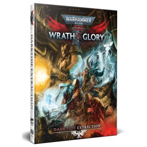 Warhammer 40,000: Wrath & Glory RPG - Darktide: Extraction