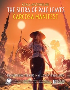 Call of Cthulhu RPG: The Sutra of Pale Leaves - Carcosa Manifest