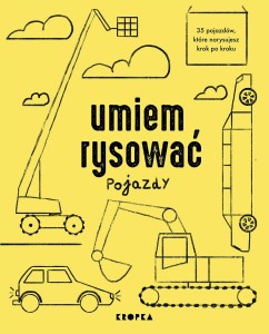 Umiem rysować: Pojazdy