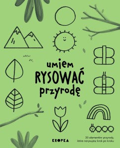 Umiem rysować: Przyrodę