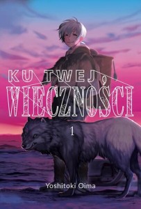 Ku twej wieczności - tom 1
