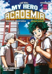 Szkolne historie - My Hero Academia - tom 3