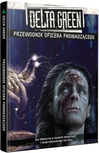 Delta Green: Przewodnik Oficera Prowadzącego