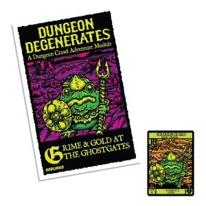 Dungeon Degenerates: Grime & Gold at the Ghostgate