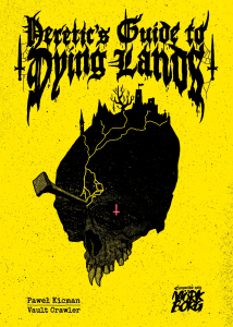 Mörk Borg RPG: Heretic's Guide to Dying Lands