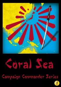 Campaign Commander Series - Volume II: Coral Sea