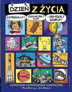 Dzień z życia: Astronauty, kosmicznej kupy i Ziemskiej skorupy