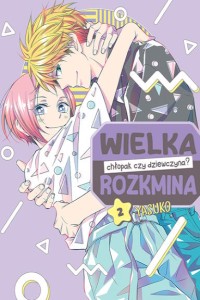 Wielka rozkmina: chłopak czy dziewczyna? - tom 2