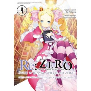 Re: Zero - Życie w innym świecie od zera. Księga 4 - Sanktuarium i Wiedźma Chciwości - tom 4