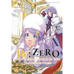 Re: Zero - Życie w innym świecie od zera. Księga 3 - Truth of Zero - tom 4