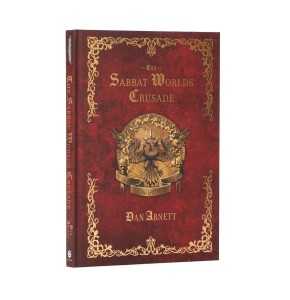 The Sabbat Worlds Crusade (Hardcover)