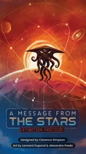 A Message From The Stars: Extinction Protocol