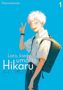 Lato, kiedy umarł Hikaru - tom 1