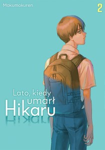 Lato, kiedy umarł Hikaru - tom 2