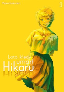 Lato, kiedy umarł Hikaru - tom 3