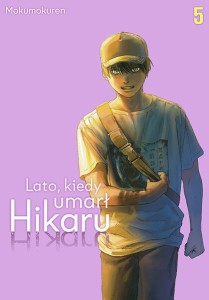 Lato, kiedy umarł Hikaru - tom 5