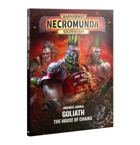 Warhammer Necromunda: Underhive Journal - Goliath – The House of Chains