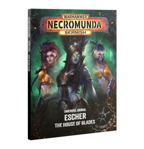Warhammer Necromunda: Underhive Journal - Escher – The House of Blades