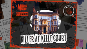 Murder Mission: Killer at Keele Court