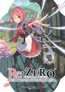Re: Zero - Życie w innym świecie od zera LN - tom 40