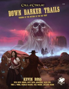 Call of Cthulhu RPG: Down Darker Trails (Hardcover)