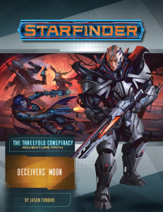 Starfinder RPG Adventure Path #27: Deceivers’ Moon (The Threefold Conspiracy 3 of 6)