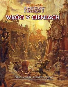 Warhammer Fantasy Roleplay (4. edycja) Wewnętrzny Wróg Część 1 - Wróg w Cieniach