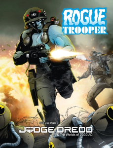 Judge Dredd & The Worlds of 2000AD RPG: Rogue Trooper
