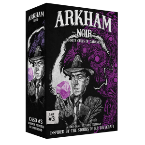 Arkham Noir: Case #3 – Infinite Gulfs of Darkne