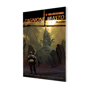 Neuroshima RPG: Zaginione Miasto
