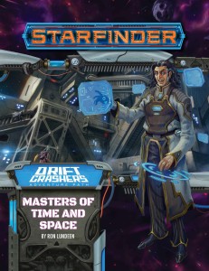Starfinder RPG: Adventure Path - Masters of Time and Space (Drift Crashers 3 of 3)