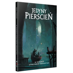 Jedyny Pierścień RPG - W ruinach utraconego królestwa