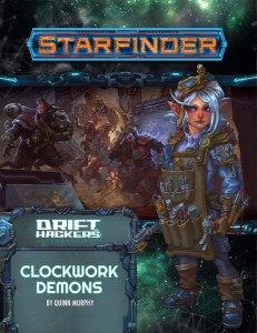 Starfinder RPG: Clockwork Demons (Drift Hackers 2 of 3)
