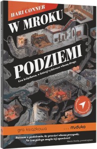Książka paragrafowa: W mroku podziemi - Gra książkowa, w której wybierasz własną drogę