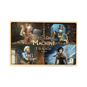 City of the Great Machine: Eskalacja