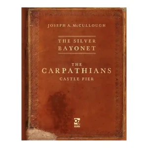 The Silver Bayonet: The Carpathians