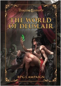 Dungeons & Lasers: The World of Deuslair - RPG Campaign