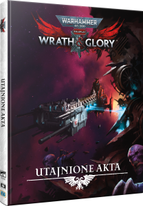 Wrath & Glory RPG: Utajnione Akta