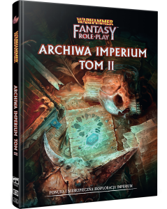 Warhammer Fantasy Roleplay (4. edycja): Archiwa Imperium - Tom II