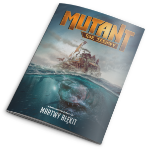 Mutant: Rok Zerowy - Martwy Błękit