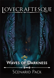 Lovecraftesque: Waves Of Darkness Expansion