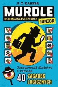 Wyzwania dla dociekliwych. Murdle Junior