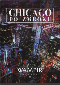 Wampir: Maskarada - Chicago po zmroku + PDF
