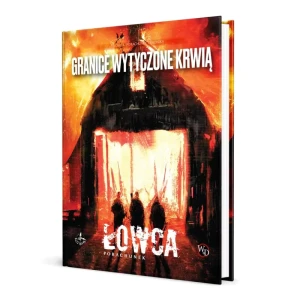Łowca: Granice wytyczone krwią