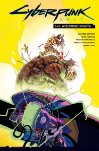 Cyberpunk 2077. Sny Wielkiego Miasta. Tom 4