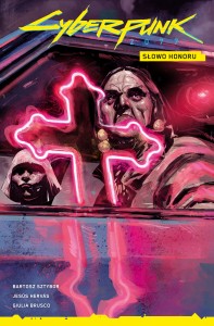 Cyberpunk 2077. Słowo honoru. Tom 5